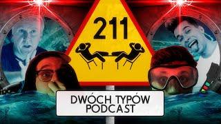 Titanic 2 | Epizod 211 - Dwóch Typów Podcast