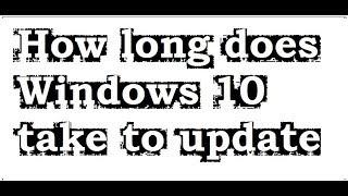 How long does Windows 10 take to update | Windows 10 | Qaiser infotech