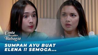 AYU MARAH SAMA ELENA !! DISUMPAHIN KEGUGURAN | CINTA BERAKHIR BAHAGIA EPS 201