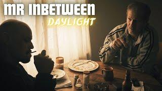 Mr Inbetween | Daylight