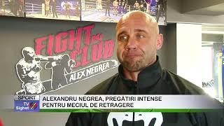 SPORT  ALEXANDRU NEGREA, PREGĂTIRI INTENSE PENTRU MECIUL DE RETRAGERE