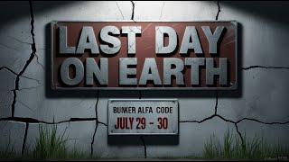 LDOE Bunker Alfa code  JULY 29 -  JULY 30  2024 LDOE Last Day On Earth