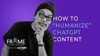 How to Humanize ChatGPT Content - Stop Sounding Like a Robot