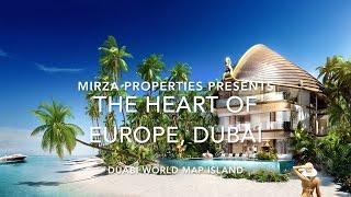 The Heart Of Europe at Dubai World Map Island | Mirza Properties