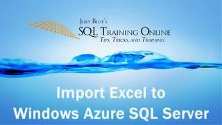 How to Import Data from Microsoft Excel to Windows Azure SQL Database - Quick Tips Ep44