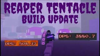 Reaper Tentacle Post Patch Build Update [Voxlblade]