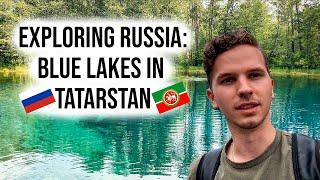 Exploring Kazan, Tatarstan! Blue Lakes in Russia