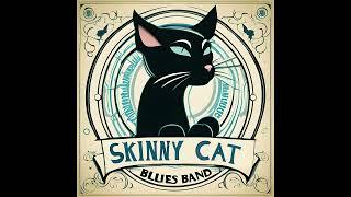 Milkcow Blues - Skinny Cat Blues Band