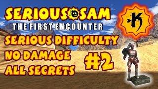 [M@x512] Serious Sam: The First Encounter БЕЗ РАНЕНИЙ | ВСЕ СЕКРЕТЫ #2 - Песчаный каньон