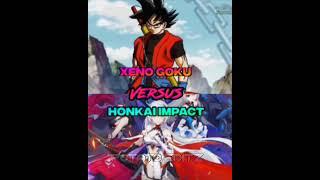 Xeno Goku Games vs Honkai Impact Verse#dragonballsuper#goku#conquestor#anime#honkaiimpact3rd