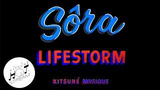 Sôra - Lifestorm | Kitsuné Hot Stream