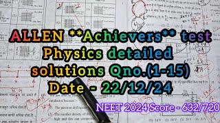 #allen#achievers test#physics solution#NEET 2025