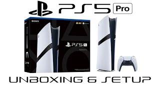 PS5 Pro Unboxing and Setup