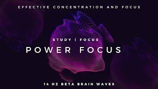 Power Focus - 14Hz Beta Waves that Improve Concentration and Focus