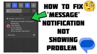 How To Fix "Message Notification Not Showing" Problem || Tech Issues Solutions