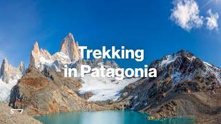 Patagonia Trekking Trips: The Ultimate guide