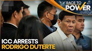 Phillipines: Ex-President Duterte Charged With 'Mass Killings', Arrested By ICC | Race To Power