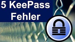 KeePass: 5 Dinge die man beim Passwortmanager falsch machen kann!