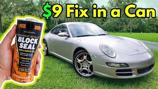 Can a $9 Bottle of "HEAD GASKET SEAL" Fix my Porsche 911's $20,000 Engine?