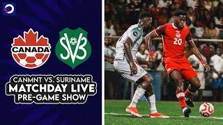 CanMNT  vs. Suriname  (Nov. 19, 2024) | Concacaf Nations League | Matchday Live PRE-GAME SHOW