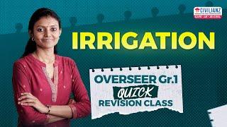 PWD/IRRIGATION/LSGD Overseer Grade 1 | Quick Revision Class | IRRIGATION ENGINEERING | Civilianz