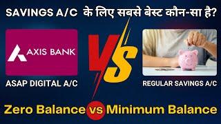 Axis ASAP Digital vs Regular Savings Account - Which is Best?