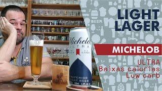 American light lager MICHELOB  - Ultra a cerveja low carb da Ambev