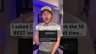I asked ChatGPT to rank the 10 BEST indie games of all time…  #gamingshorts #indiegames #gaming