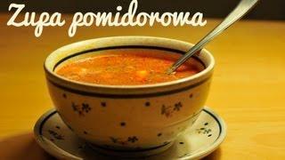 Zupa pomidorowa | Jak Zrobić Zupę Pomidorową? 