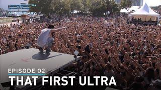 Ultra Miami's 25th Anniversary - Ep.2 That First Ultra