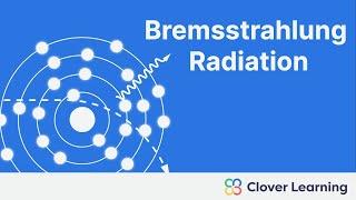 Understanding Bremsstrahlung Radiation - X ray Production