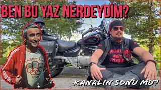 BEN BU YAZ NEREDEYDİM? YOUTUBE'U BIRAKIYOR MUYUM? KANALIN GELECEĞİNE DAİR...