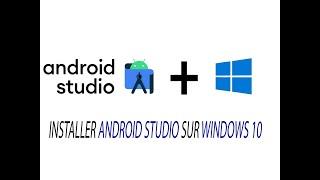 Installation d'Android studio sur Windows 10 - vidéo 2023