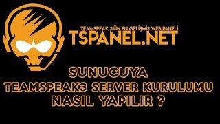 Sunucuya Teamspeak3 Server Kurulumu Nasıl Yapılır ?