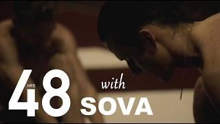 48hrs with Team SOVA