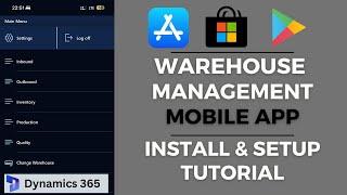 Warehouse Management Mobile App iOS Android Windows -Install Configure | Dynamics 365 SCM #CursorRun