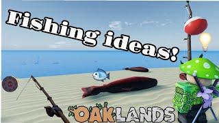 FISHING IDEAS! (OAKLANDS)