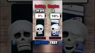 nothing phone 3a pro vs oneplus 13 battery test?#shorts#vairalvideo