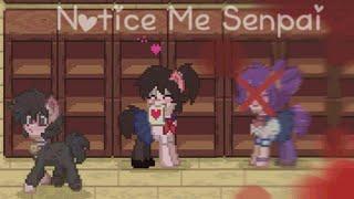 Notice Me Senpai || Pony Town MV?||