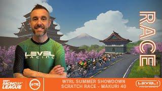 Zwift WTRL Summer Showdown -  Makuri 40 - Scratch Race