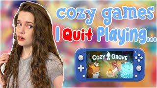 I Quit Playing THESE Cozy Games!