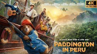 Paddington in Peru Full English Movie 2025 | Emily Mortimer, Ben Whishaw | Review and Facts