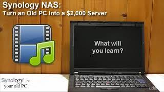 Turn an Old PC into a powerful Synology NAS / Media Server - learn Synology NAS