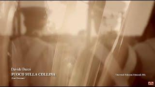 Davide Buzzi  - FUOCO SULLA COLLINA [Official Video]