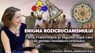 Enigma Rozicrucianismului – Fama Fraternitatis si regulile dupa care se ghidau fondatorii ordinului