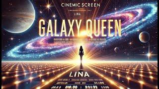 Lina: The Galaxy Queen A Dream Turned Legend