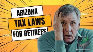 Arizona's Tax Laws for Retirees