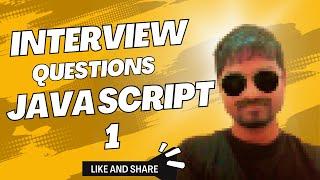 JavaScript Interview Questions | Variables, Hoisting, Execution Context |Student Perspective| Ch - 1