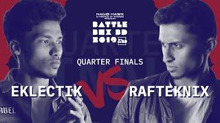 EKLECTIK vs RAFTEKNIX | Quarter Finals 1 | #BattleBoxBD2019 | #BeatboxBangladesh