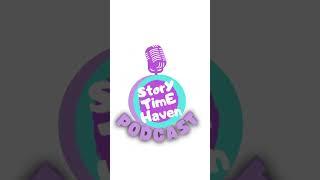 Listen a little watch a little! Storytime Haven podcast! #tellingstories